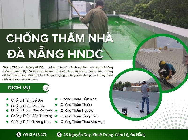 Hệ Thống Dịch Vụ Chống Thấm & Bảo Vệ Công Trình Tại Đà Nẵng – HNDC