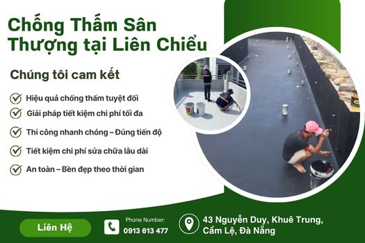 Dịch Vụ Chống Thấm Sân Thượng tại Liên Chiểu Uy Tín – Hiệu Quả Lâu Dài