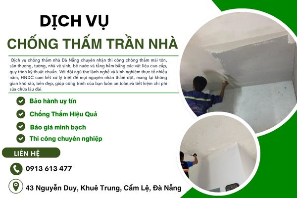 Chống Thấm Trần Nhà Đà Nẵng: Kỹ Thuật Hiện Đại, Hiệu Quả Lâu Dài