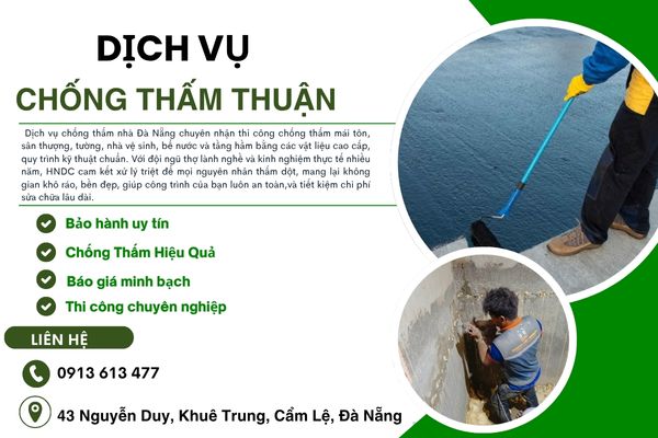 Chống Thấm Thuận Đà Nẵng – Giải Pháp Bền Vững, Hiệu Quả & Cam Kết Triệt Để Từ HNDC