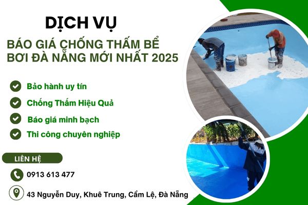 Báo Giá Chống Thấm Bể Bơi Đà Nẵng Mới Nhất 2025 – Chuẩn Kỹ Thuật, Bảo Hành 10 Năm