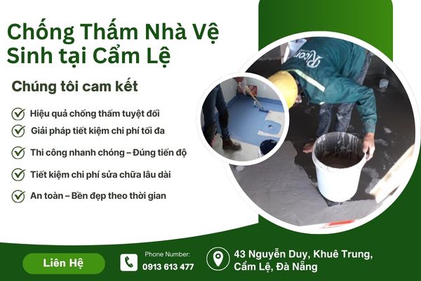 Chống Thấm Nhà Vệ Sinh tại Cẩm Lệ – Bảo Vệ Ngôi Nhà Bạn Khỏe Mạnh & Bền Lâu